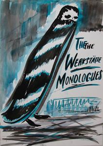 Poster Design for the Werkstatte Monologues , 2000, gouache on paper, 11.81 x 16.54 in, 30 x 42 cm
