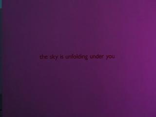 The sky is unfolding beneath you , 2001 Installation view